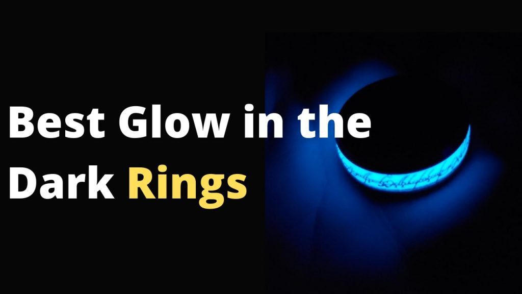 Best Glow in the Dark Rings you can get
