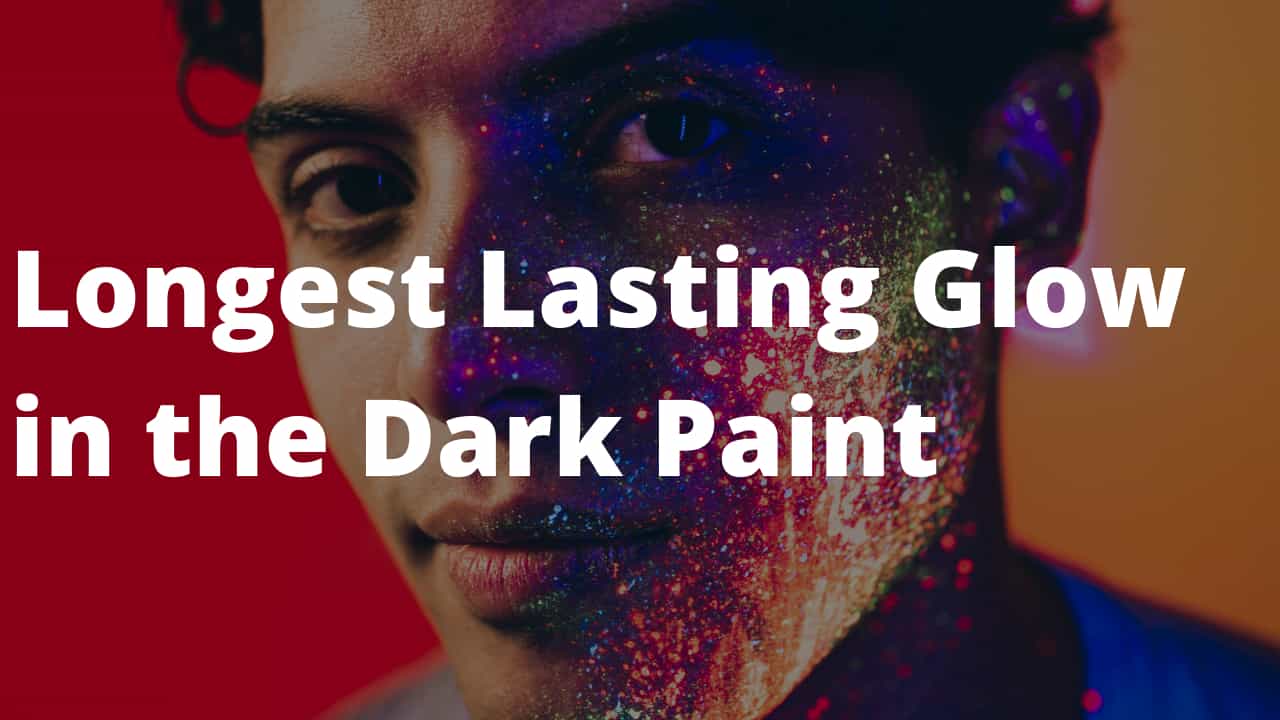 longest-lasting-glow-in-the-dark-paint-in-2023-buyer-s-guide